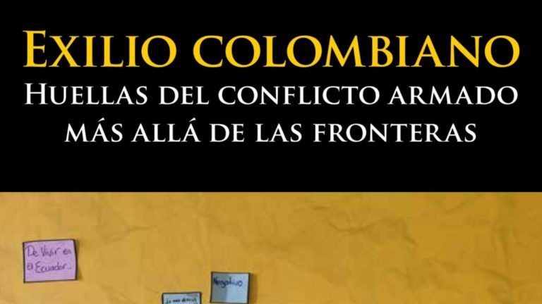 ‘Exilio colombiano’: un informe sobre las víctimas del conflicto armado en el exterior