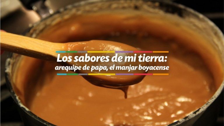 Arequipe de papa, el manjar boyacense